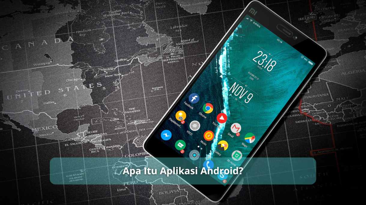 Apa Itu Aplikasi Android?