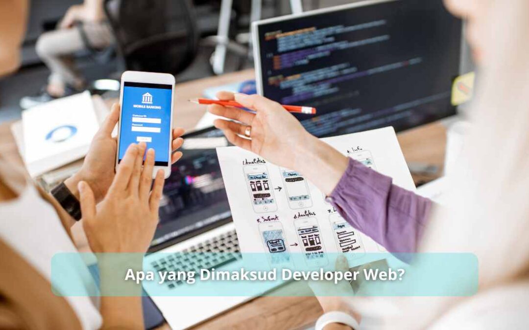 Apa yang Dimaksud Developer Web