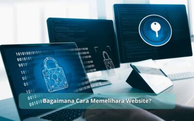 Bagaimana Cara Memelihara Website?