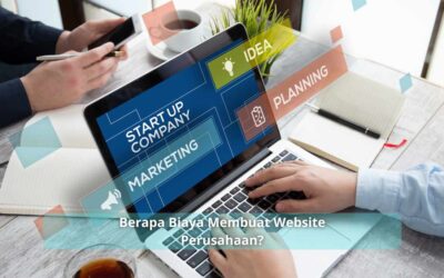 Berapa Biaya Membuat Website Perusahaan?