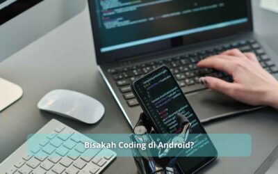 Bisakah Coding di Android?