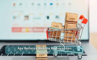 Apa Bedanya Website Berbayar dan Gratis ?