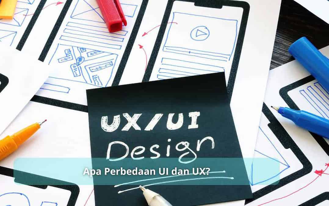 Apa Perbedaan UI dan UX