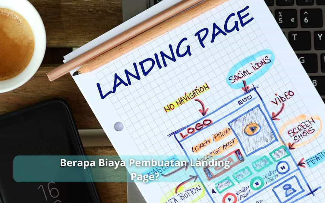 Berapa Biaya Pembuatan Landing Page