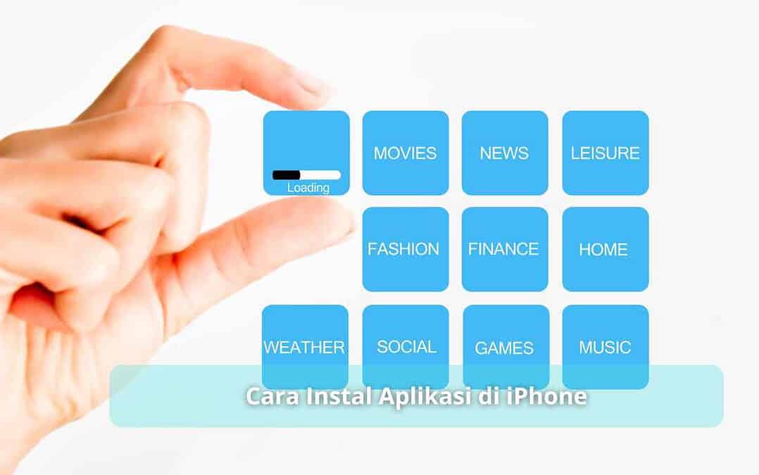 Cara Instal Aplikasi di iPhone