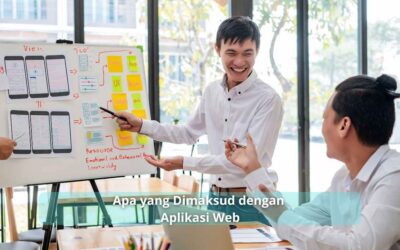 Apa yang Dimaksud dengan Aplikasi Web?