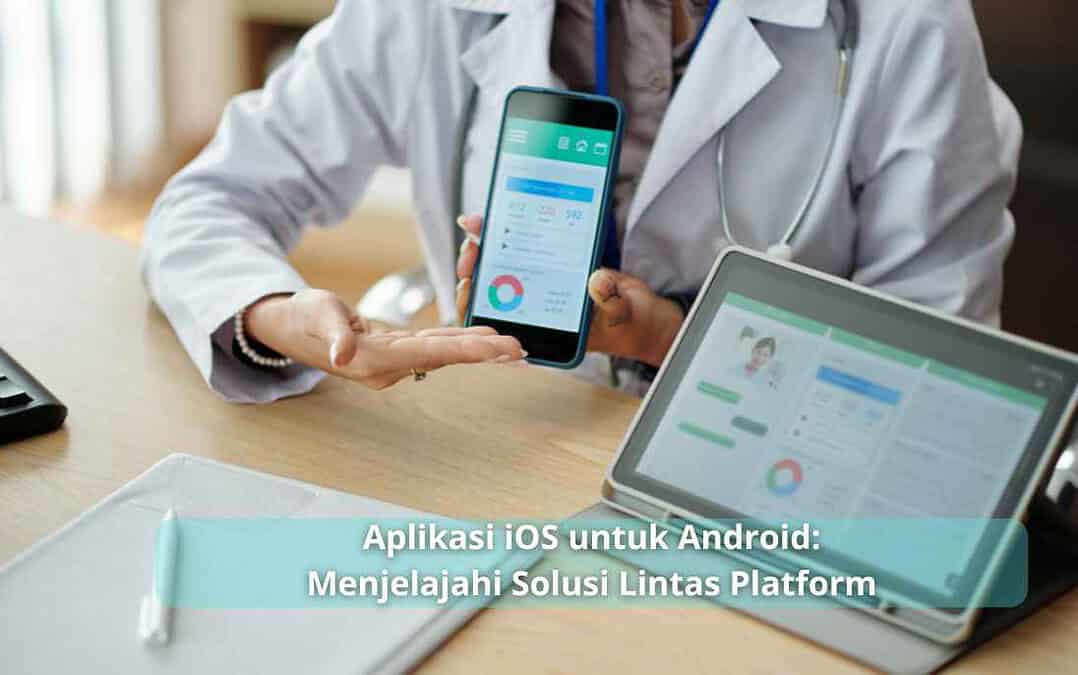 Aplikasi iOS untuk Android